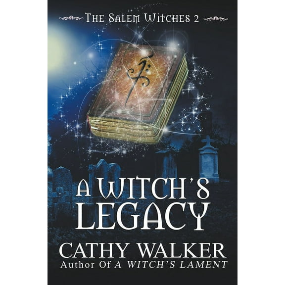 The Salem Witches A Witch's Legacy, Book 2, (Paperback)