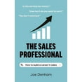 thumbnail image 1 of The Sales Professional: How to Build a Career in Sales, (Paperback), 1 of 1