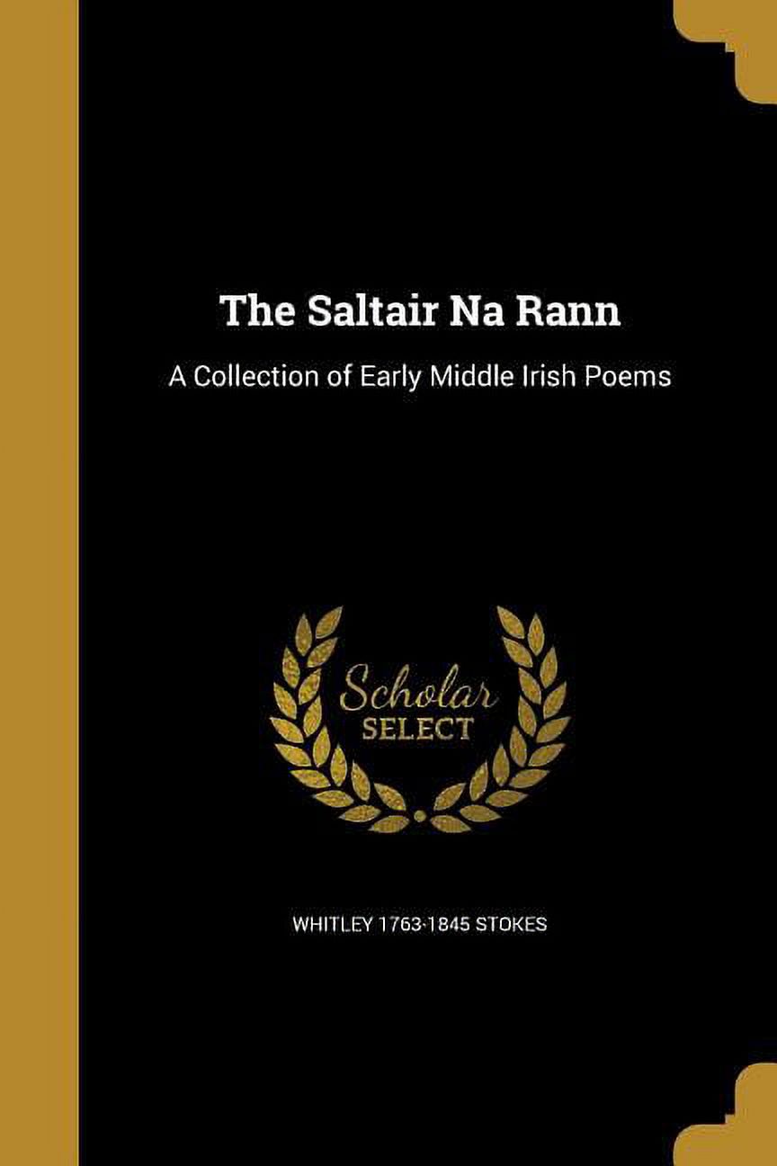 Middle Irish The Saltair Na Rann: A Collection of Early Middle Irish Poems - Walmart.com