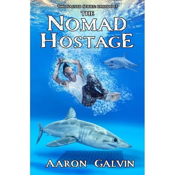 The Salted: The Nomad Hostage (Paperback)