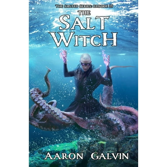 The Salted: The Salt Witch (Series #25) (Paperback)