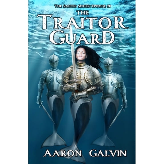 The Salted: The Traitor Guard (Paperback)