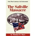 thumbnail image 1 of Pre-Owned The Saltville Massacre (Paperback) 1886661057 9781886661059, 1 of 1