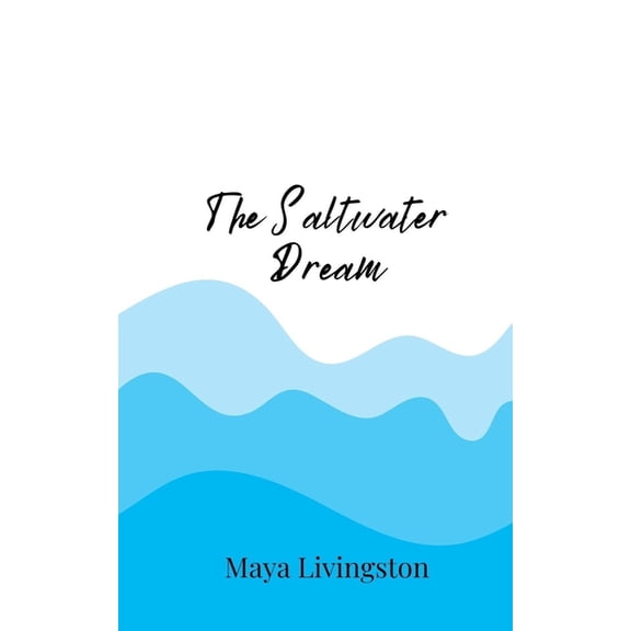 The Saltwater Dream, (Paperback)