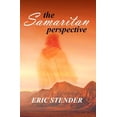 thumbnail image 1 of The Samaritan Perspective (Paperback) by Eric Stender, 1 of 1