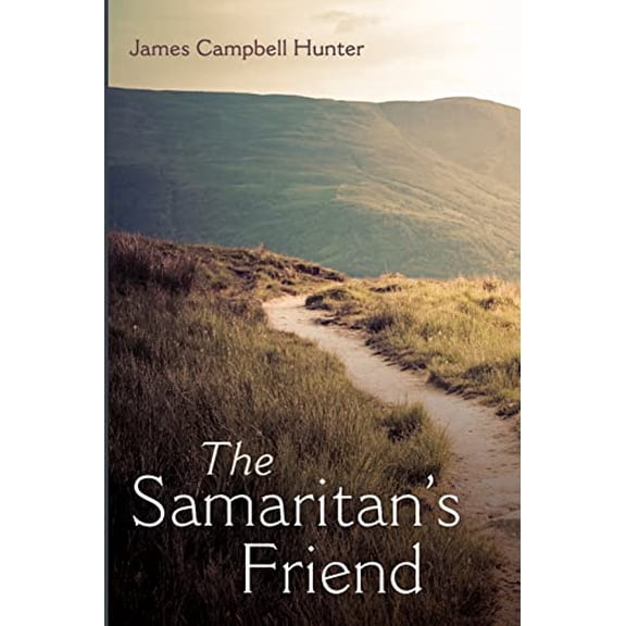 Pre-Owned The Samaritan's Friend (Paperback) 1666753009 9781666753004