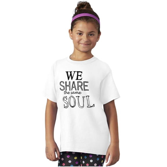 The Same Soul Love Soulmates Romantic Girls Kids T Shirt Tees Teen Brisco Brands S