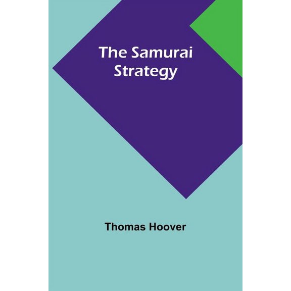 The Samurai Strategy, (Paperback)