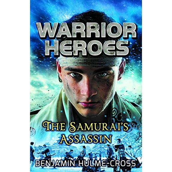 Warrior Heroes: The Samurai's Assassin