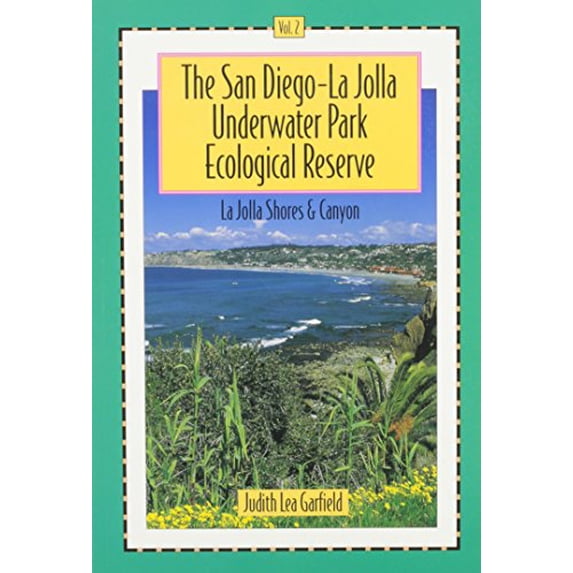 Pre-Owned San Diego-La Jolla Underwater Park Ecological Reserve: La Jolla Shores & Canyon (Paperback) 0964072475 9780964072473