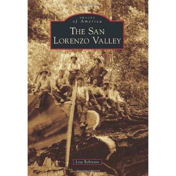 Pre-Owned The San Lorenzo Valley (Paperback) 0738592293 9780738592299