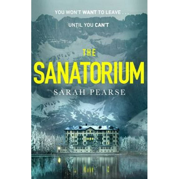 Pre-Owned The Sanatorium: The spine-tingling breakout Sunday Times bestseller and Reese Witherspoon Book Club Pick (Paperback) 1787633322 9781787633322