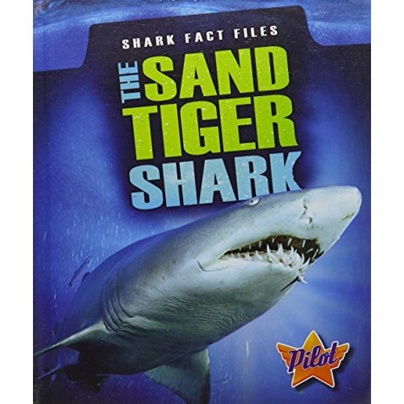 Pre-Owned The Sand Tiger Shark (Library Binding) 1600148069 9781600148064