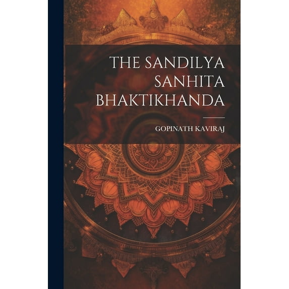 The Sandilya Sanhita Bhaktikhanda