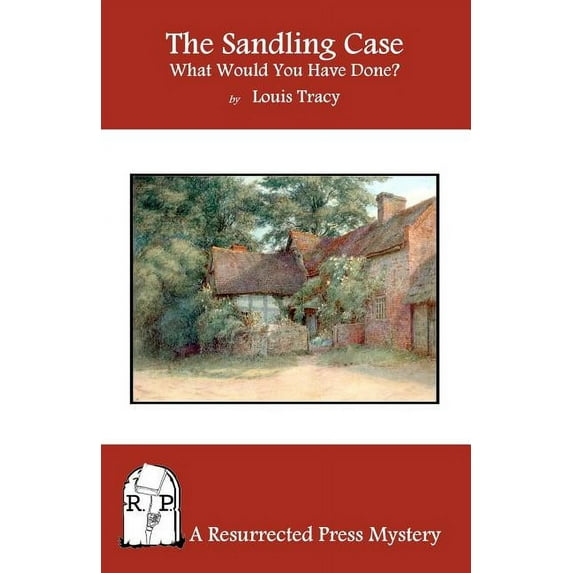 The Sandling Case : What Would You Have Done? (Paperback)