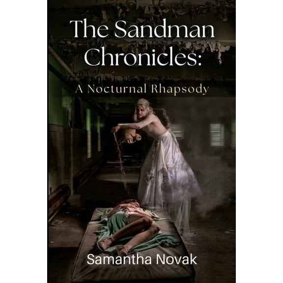 The Sandman Chronicles: A Nocturnal Rhapsody, (Paperback)