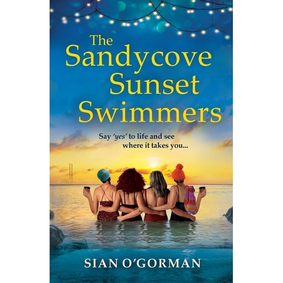 The Sandycove Sunset Swimmers, (Paperback)