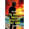 thumbnail image 1 of The Sanibel Sunset Detective's Last Case, (Paperback), 1 of 1