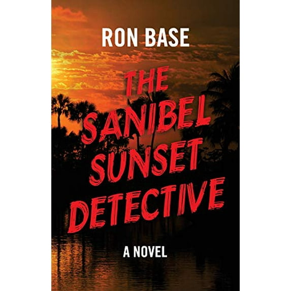 Pre-Owned The Sanibel Sunset Detective (Paperback) 0973695544 9780973695540