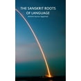 thumbnail image 1 of The Sanskrit Roots of Language, (Hardcover), 1 of 1