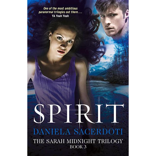 The Sarah Midnight Trilogy: Spirit (Paperback)
