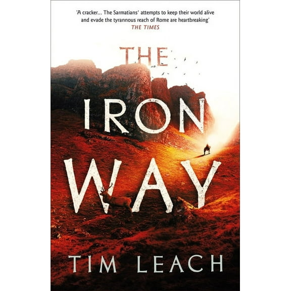 The Sarmatian Trilogy: The Iron Way (Series #2) (Hardcover)
