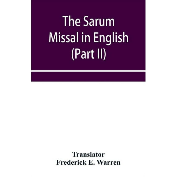 The Sarum Missal in English (Part II), (Paperback)