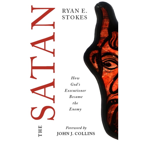 The Satan: How God's Executioner Became the Enemy, (Paperback)
