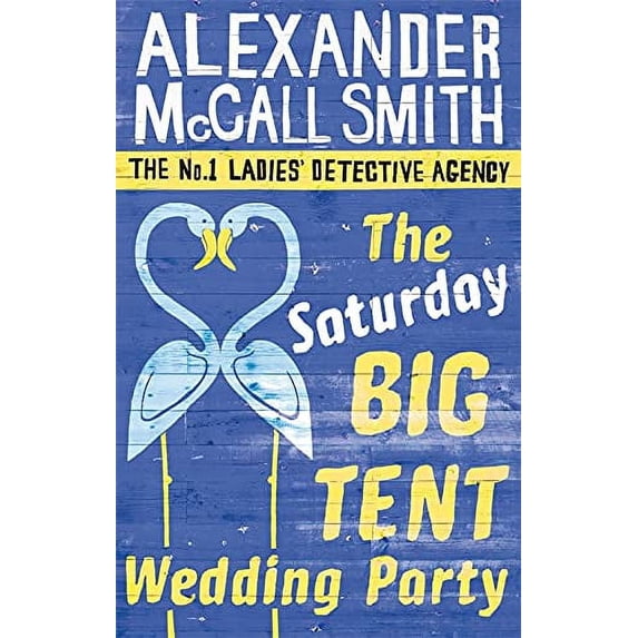 Pre-Owned The Saturday Big Tent Wedding Party: 12 (No. 1 Ladies' Detective Agency) Book 12 Paperback