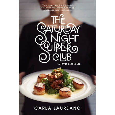 The Saturday Night Supper Club: The Saturday Night Supper Club (Paperback)