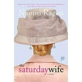 thumbnail image 1 of Pre-Owned The Saturday Wife: A Novel (Paperback) 0312352395, 1 of 1