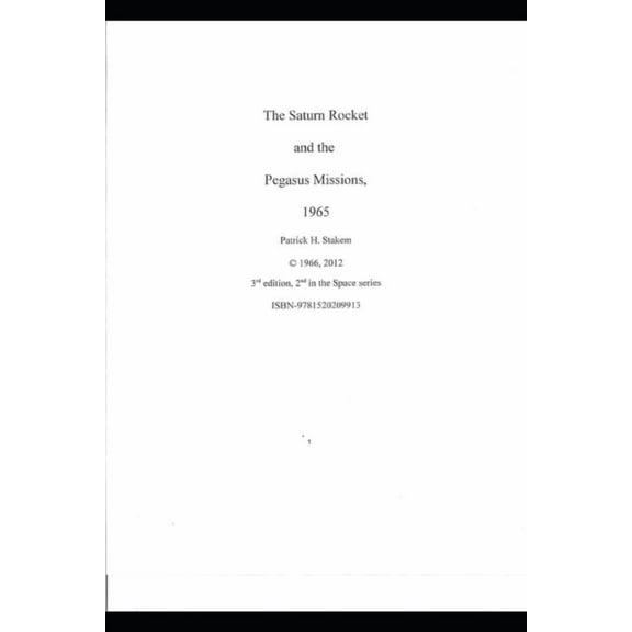 The Saturn Rocket and the Pegasus Missions, 1965 (Sapce)
