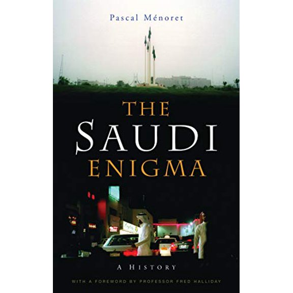 Pre-Owned The Saudi Enigma: A History (Paperback) 1842776053 9781842776056