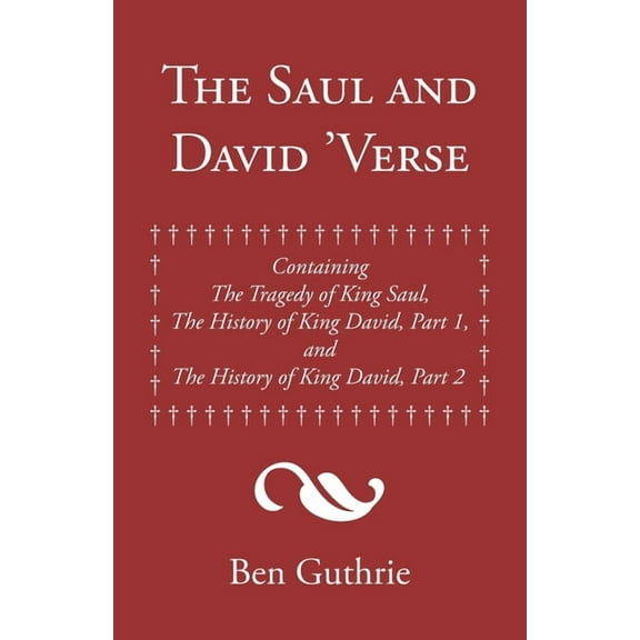 The Saul and David Verse Paperback 1688107444 9781688107441 Ben Guthrie