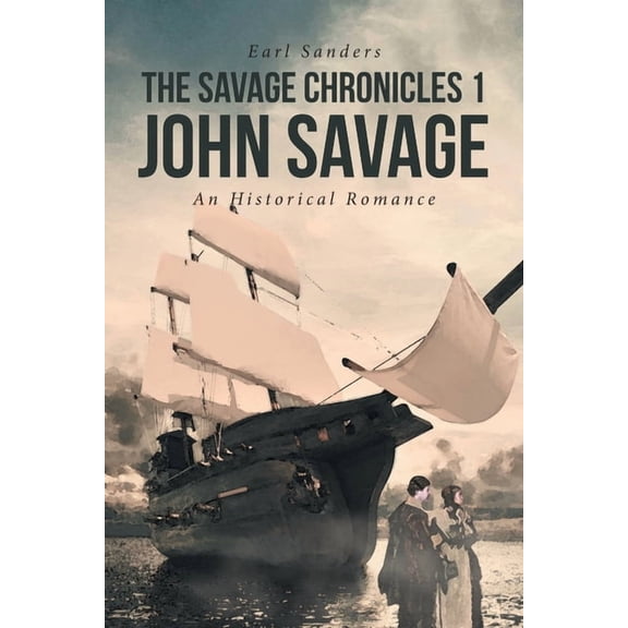 The Savage Chronicles 1 John Savage (Paperback)