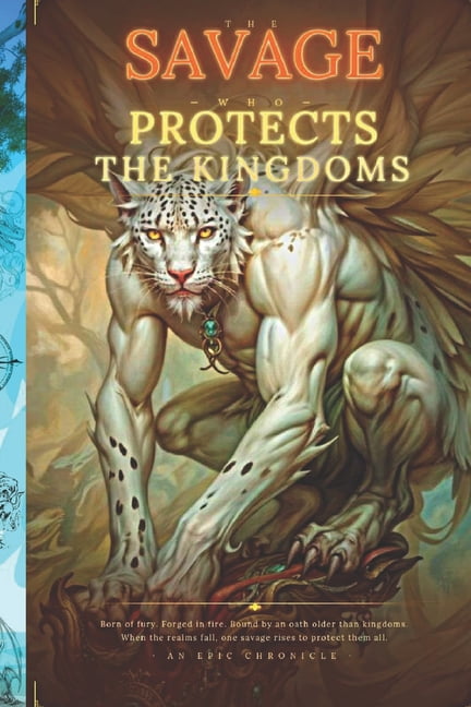 The Savage Who Protects the Kingdoms, (Paperback)