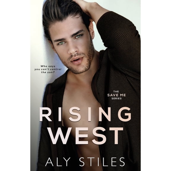 The Save Me Rockstar: Rising West (Paperback)