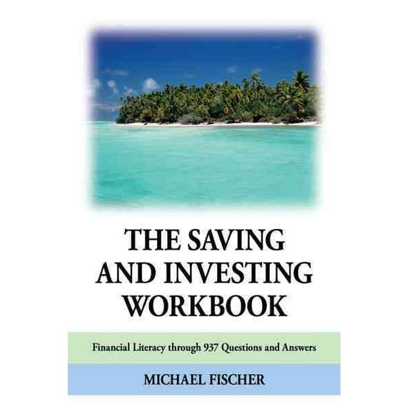 The Saving and Investing Workbook