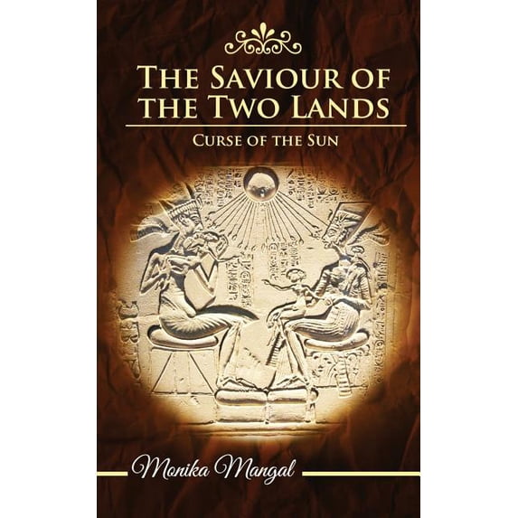 The Saviour of the Two Lands: The Saviour of the Two Lands : Curse of the Sun (Series #2) (Paperback)