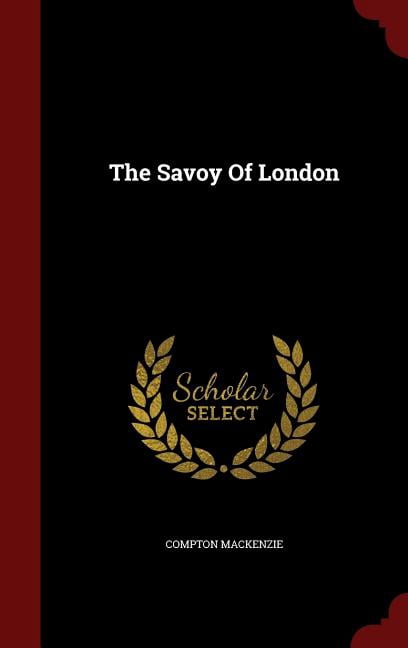 The Savoy of London Hardcover
