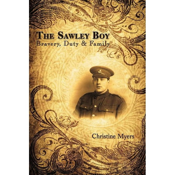 The Sawley Boy: Bravery, Duty and Family