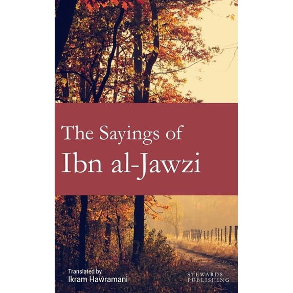 Hawramani Islamic Inspiration The Sayings of Ibn al-Jawzi, (Paperback)