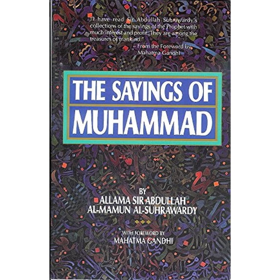 Pre-Owned The Sayings of Muhammad (Paperback) 0806511699 9780806511696