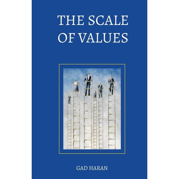 The Scale of Values, (Paperback)