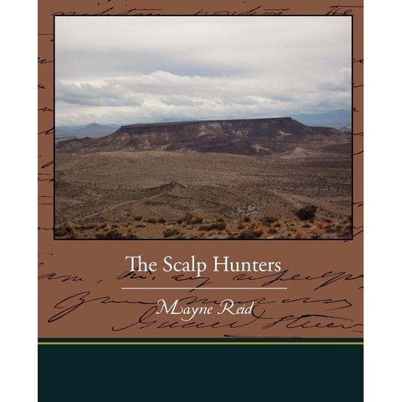 The Scalp Hunters (Paperback)