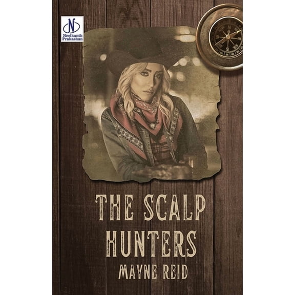 The Scalp Hunters, (Paperback)