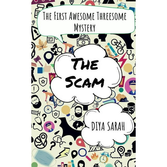The Scam: The First Awesome Threesome Mystery, (Paperback)