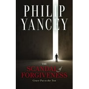 The Scandal of Forgiveness Grace Put to the Test, Hardcover