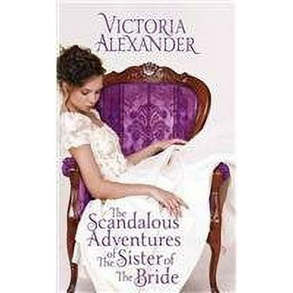 Pre-Owned The Scandalous Adventures of the Sister of the Bride Hardcover