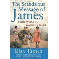 thumbnail image 1 of Pre-Owned The Scandalous Message of James Faith Without Works Is Dead (Paperback) 0824519418 9780824519414, 1 of 1